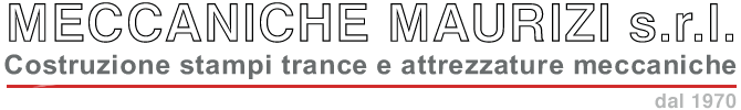 Meccaniche Maurizi - Costruzione stampi, trance e attrezzature meccaniche